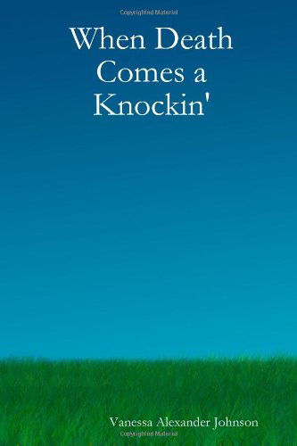 Cover for Vanessa Alexander Johnson · When Death Comes a Knockin' (Paperback Book) (2004)