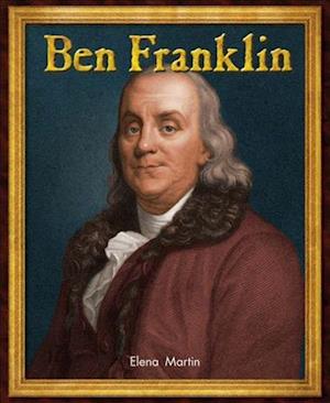 Ben Franklin Leveled Reader Grade 2 - Martin - Książki - RIGBY - 9781418935702 - 2007