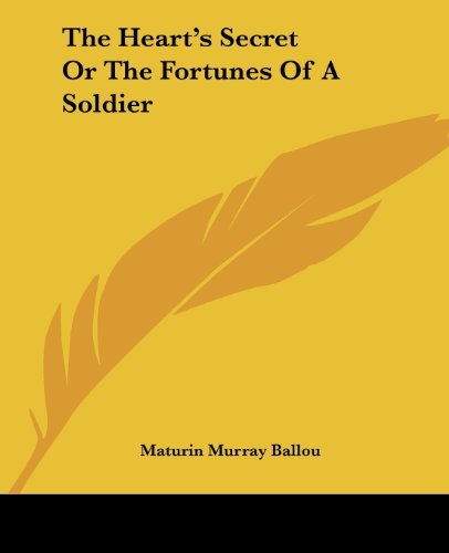 Cover for Maturin Murray Ballou · The Heart's Secret (Paperback Book) (2004)