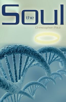 Cover for Christopher Paul · The Soul (Paperback Book) (2008)