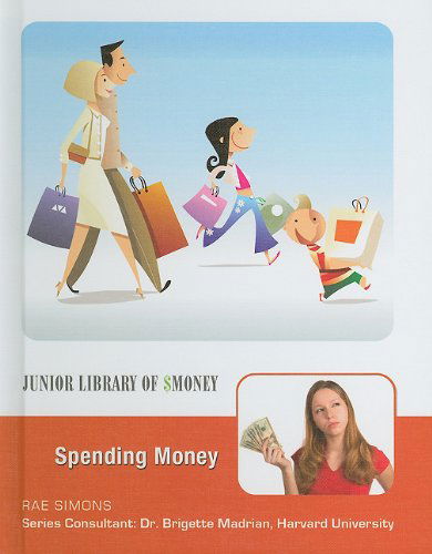 Cover for Rae Simons · Spending Money (Junior Library of Money) (Hardcover Book) (2010)