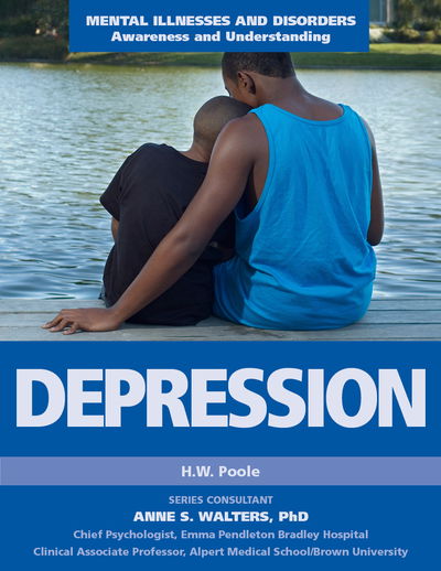 Cover for H.W. Poole · Depression - Mental Illnesses and Disorders: Awareness and Understanding (Hardcover Book) (2015)