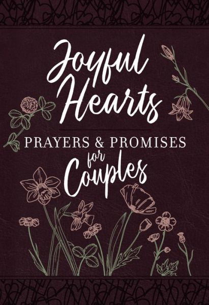 Joyful Hearts - Prayers & Promises for Couples - Broadstreet Publishing Group LLC - Böcker - BroadStreet Publishing - 9781424565702 - 3 januari 2023