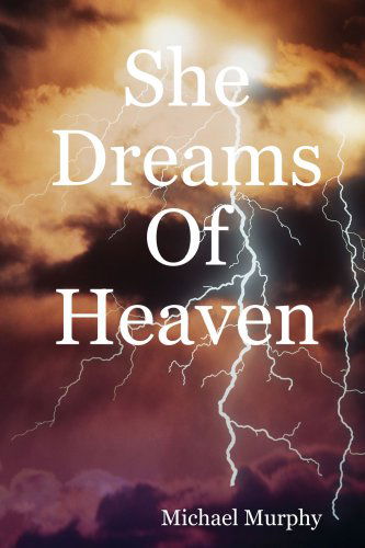 Cover for Michael Murphy · She Dreams of Heaven (Paperback Book) (2008)