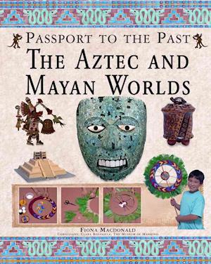 Cover for Fiona Macdonald · The Aztec and Maya worlds (Book) (2009)