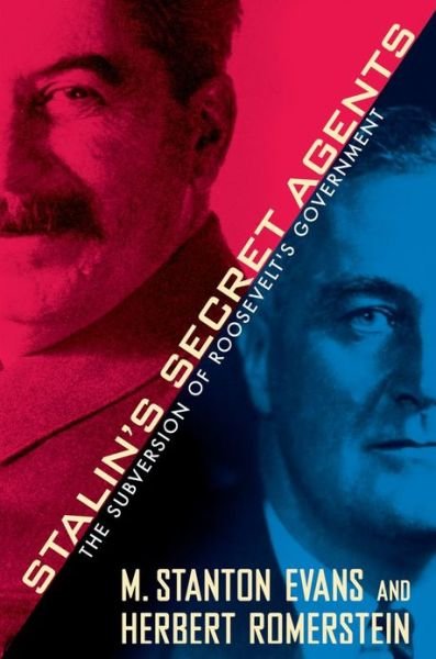 Cover for M. Stanton Evans · Stalin's Secret Agents: The Subversion of Roosevelt's Government (Paperback Bog) (2013)
