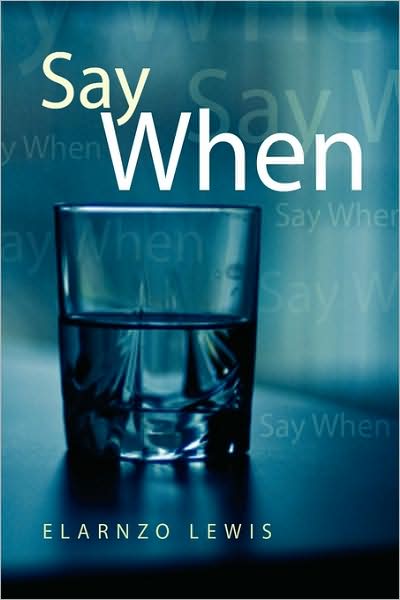 Cover for Elarnzo Lewis · Say when (Paperback Book) (2009)