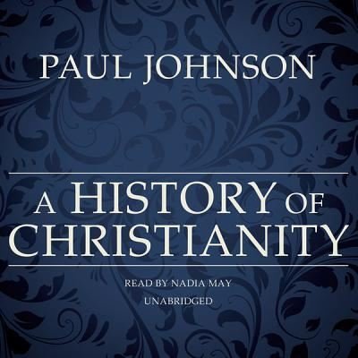 Cover for Paul Johnson · A History of Christianity (CD) (2012)