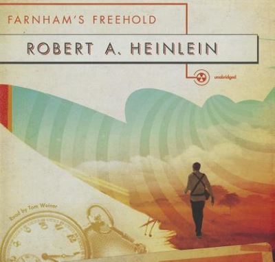 Cover for Robert A Heinlein · Farnham's Freehold (CD) (2011)