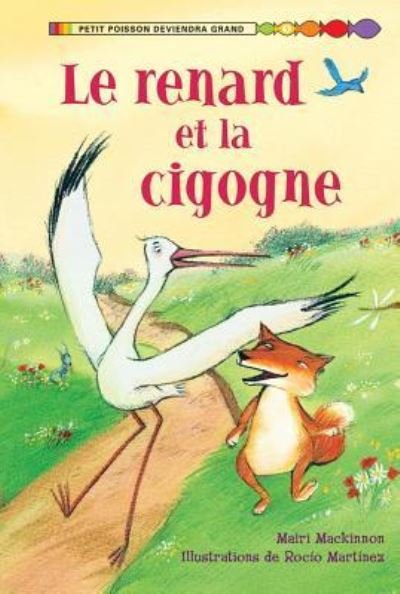 Cover for Mairi Mackinnon · Le Renard Et La Cigogne (Inbunden Bok) (2011)