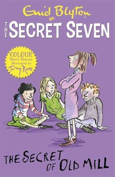 Cover for Enid Blyton · Secret Seven Colour Short Stories: The Secret of Old Mill: Book 6 - Secret Seven Short Stories (Paperback Bog) (2016)