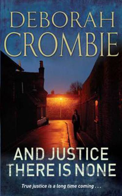 Cover for Deborah Crombie · And Justice There is None - Duncan Kincaid / Gemma James (Paperback Book) (2013)