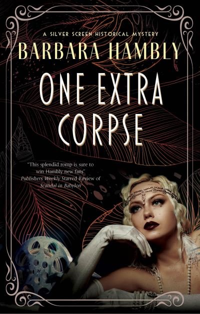 Cover for Barbara Hambly · One Extra Corpse - A Silver Screen historical mystery (Hardcover Book) [Main - Large Print edition] (2023)