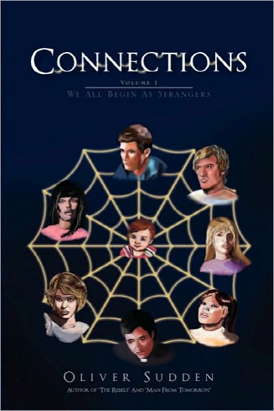 Cover for Oliver Sudden · Connections.volume 1: We All Begin As Strangers (Paperback Bog) (2010)