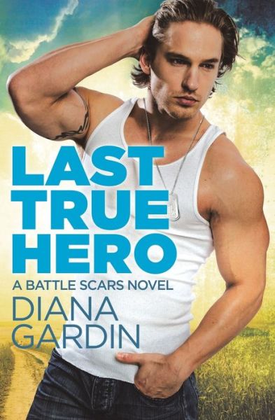 Cover for Diana Gardin · Last True Hero (Paperback Book) (2015)
