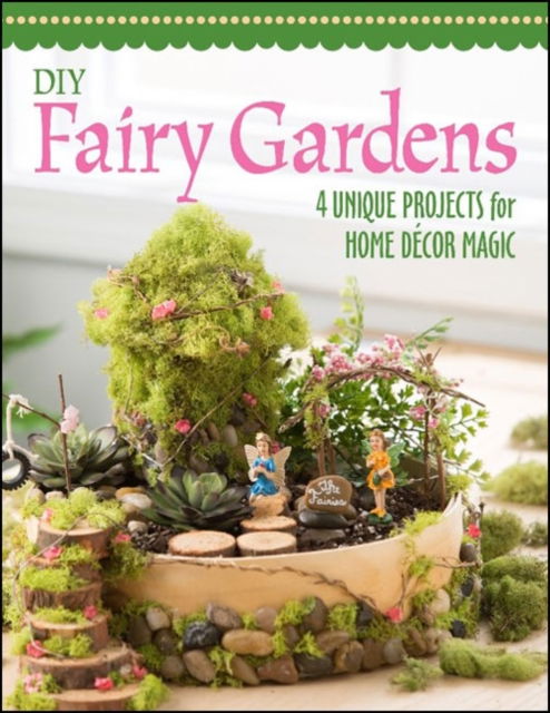 Cover for Kristi Simpson · DIY Fairy Gardens: 4 Unique Projects for Home Decor Magic (Paperback Book) (2018)