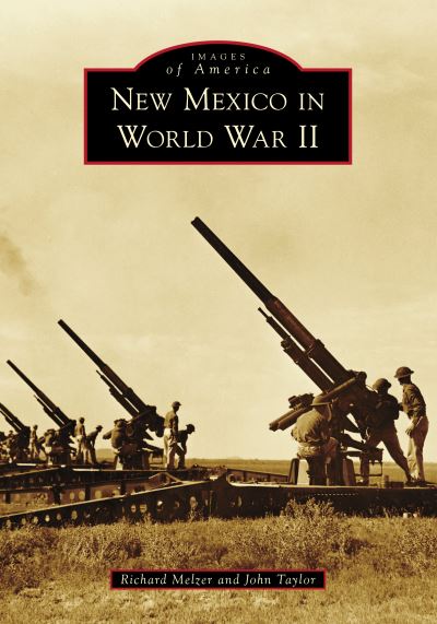 Cover for Richard Melzer · New Mexico in World War II (Paperback Book) (2021)