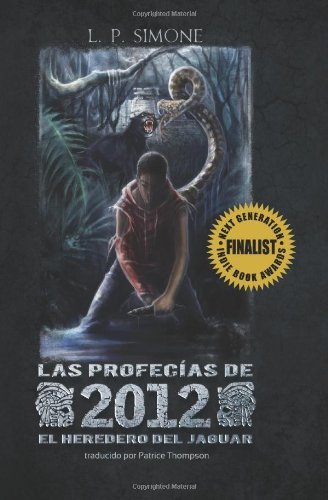 Cover for L P Simone · Las Profecías 2012: El Heredero Del Jaguar (Paperback Book) [Spanish edition] (2012)