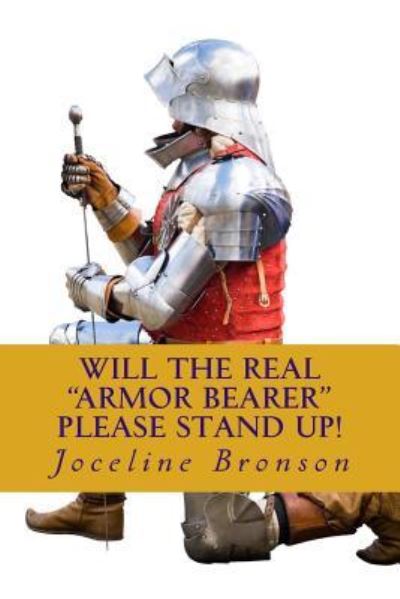 Cover for Joceline Bronson · Will The Real Armorbearer Please Stand Up! (Paperback Book) (2012)