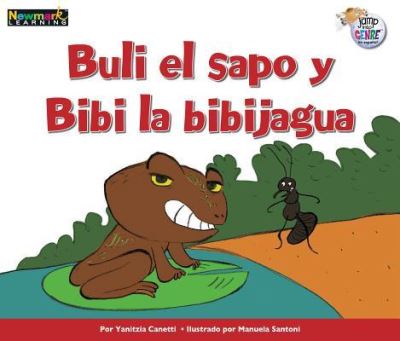 Cover for Yanitzia Canetti · Buli El Sapo y Bibi La Bibijagua (Paperback Book) (2019)