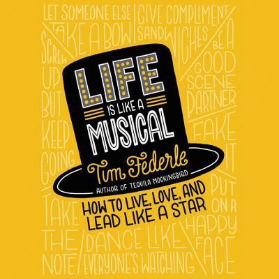 Cover for Tim Federle · Life Is Like a Musical Lib/E (CD) (2017)