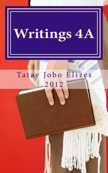 Cover for Tatay Jobo Elizes Pub · Writings 4a (Pocketbok) (2012)