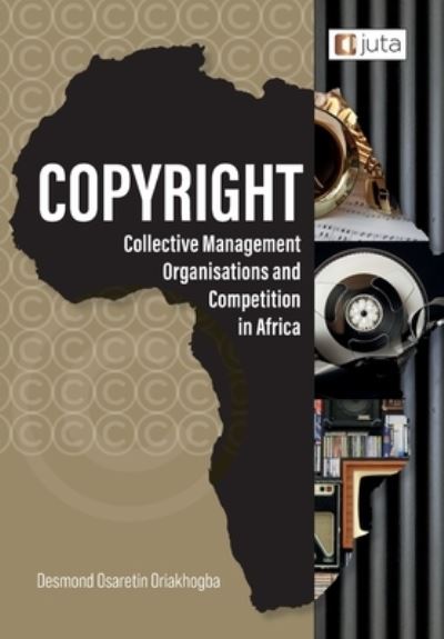 Cover for Desmond Osaretin Oriakhogba · Copyright, Collective Management Organisations and Competition in Africa (Paperback Book) (2021)