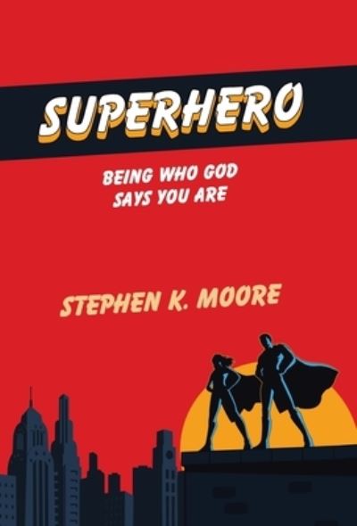 Cover for Stephen K. Moore · Superhero (Book) (2023)