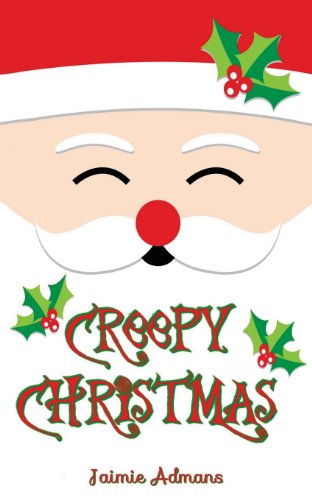 Cover for Jaimie Admans · Creepy Christmas (Paperback Bog) (2012)