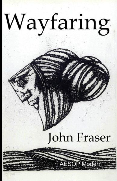 Cover for John Fraser · Wayfaring (Taschenbuch) (2014)