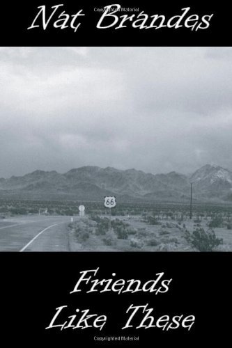 Cover for Nat Brandes · Friends Like These (Paperback Book) (2014)