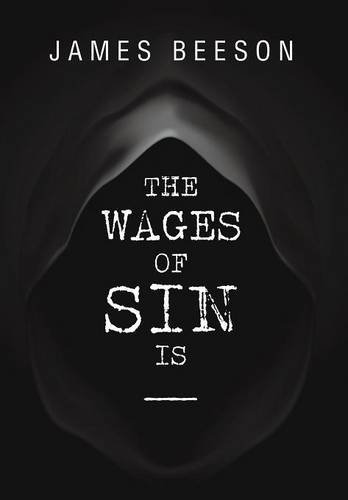 Cover for James Beeson · The Wages of Sin is ----- (Gebundenes Buch) (2014)