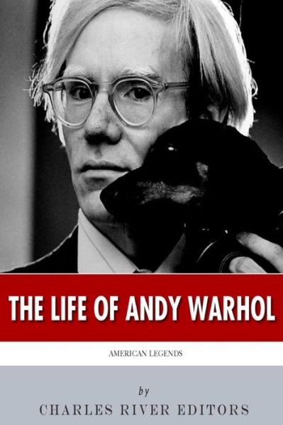 American Legends: the Life of Andy Warhol - Charles River Editors - Böcker - Createspace - 9781499703702 - 29 maj 2014