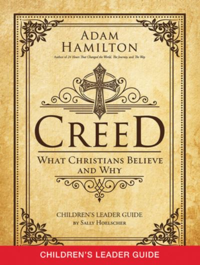 Cover for Adam Hamilton · Creed Children's Leader Guide (Pocketbok) (2016)