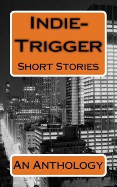 Cover for Tom Pitts · Indie-Trigger Short Stories (Paperback Book) (2015)