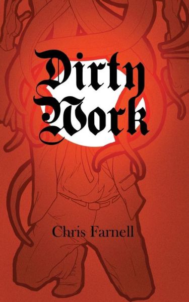 Cover for Chris Farnell · Dirty Work (Paperback Book) (2014)