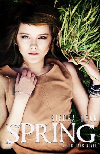 Cover for Sierra Dean · Spring: a Dog Days Novel (Paperback Book) (2014)