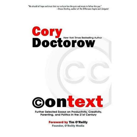 Context: Further Selected Essays on Productivity, Creativity, Parenting, and Politics in the 21st Century - Cory Doctorow - Musik - Blackstone Audiobooks - 9781504601702 - 2. juni 2015
