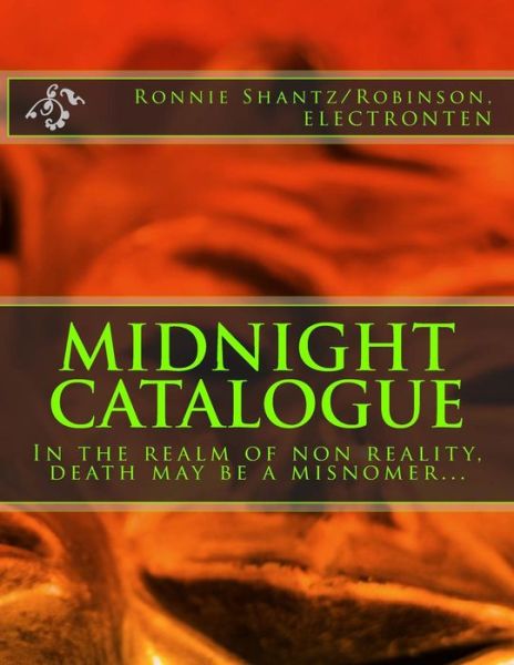 Cover for Ronnie Robinson · Midnight Catalogue: in the Realm of Non Reality, Death May Be a Misnomer... (Volume 1) (Paperback Book) (2014)