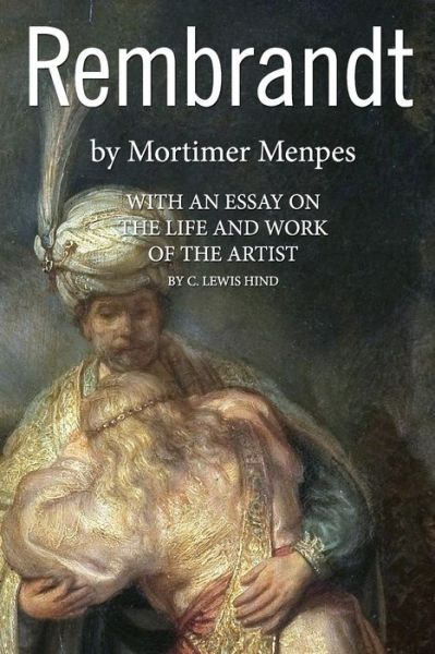 Cover for Mortimer Menpes · Rembrandt: with an Essay on the Life and Work of the Artist (Paperback Book) (2015)