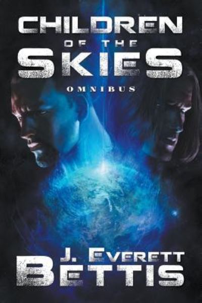 Cover for Jaron Everett Bettis · Children of the Skies (Paperback Book) (2016)