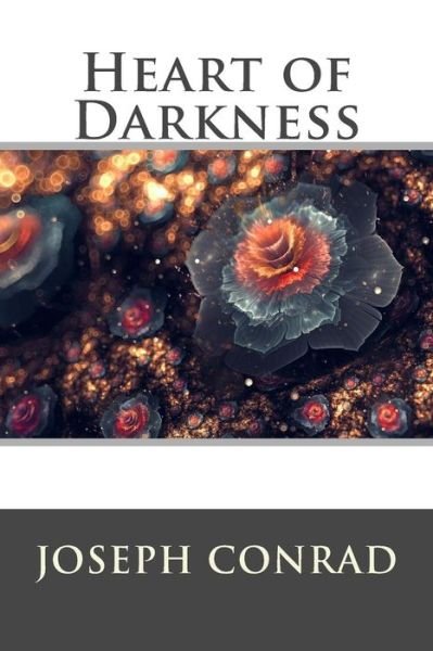 Heart of Darkness - Joseph Conrad - Books - Createspace - 9781512266702 - May 18, 2015