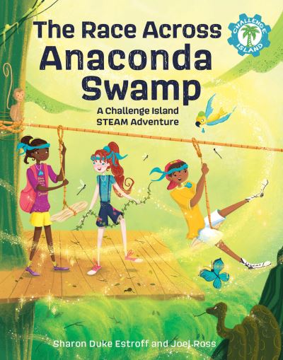 Cover for Sharon Duke Estroff · The Race Across Anaconda Swamp: A Challenge Island STEAM Adventure - Challenge Island (Paperback Book) (2022)