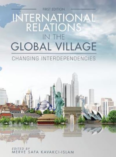 Cover for Merve Safa Kavakci-Islam · International Relations in the Global Village (Hardcover Book) (2013)