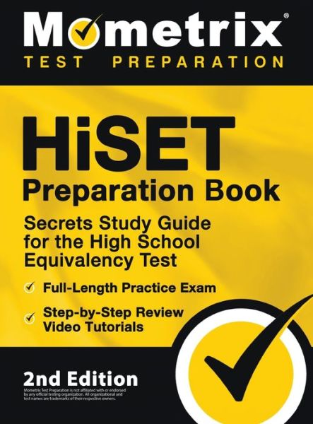 Cover for Matthew Bowling · HiSET Preparation Book - Secrets Study Guide for the High School Equivalency Test, Full-Length Practice Exam, Step-by-Step Review Video Tutorials (Hardcover Book) (2020)