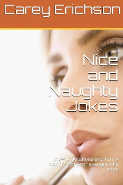 Cover for Carey Erichson · Nice And Naughty Jokes (Paperback Book) (2015)