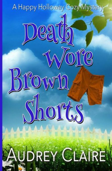 Cover for Audrey Claire · Death Wore Brown Shorts (Paperback Book) (2015)