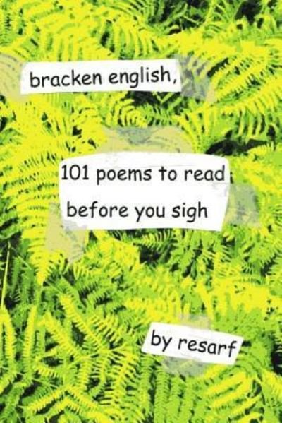 Cover for Resarf · Bracken English, 101 Poems to Read Before You Sigh... (Pocketbok) (2015)
