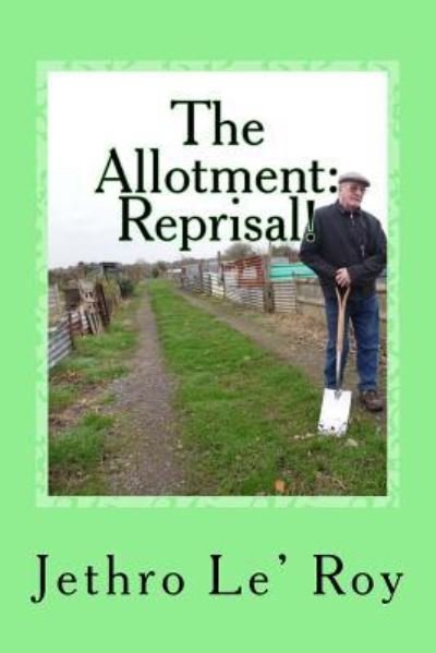Cover for Jethro Le' Roy · The Allotment.....Reprisal! (Paperback Book) (2015)