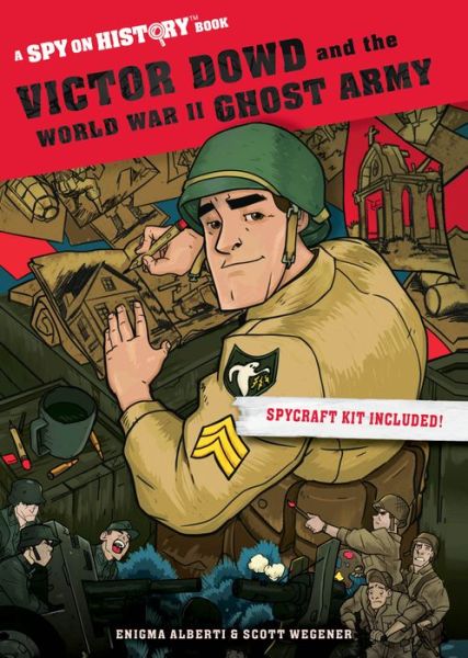 Cover for Enigma Alberti · Victor Dowd and the World War II Ghost Army: A Spy on History Book - Spy on History (Paperback Book) (2019)